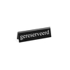 Hendi Tischschild Reserviert, gereserveerd, 130x30x(H)38mm
